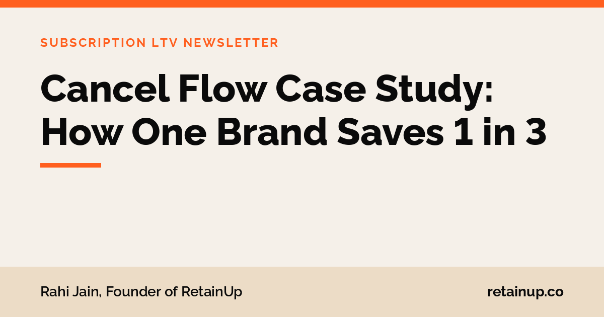 Cancel Flow Case Study: How One Brand Saves 1 in 3