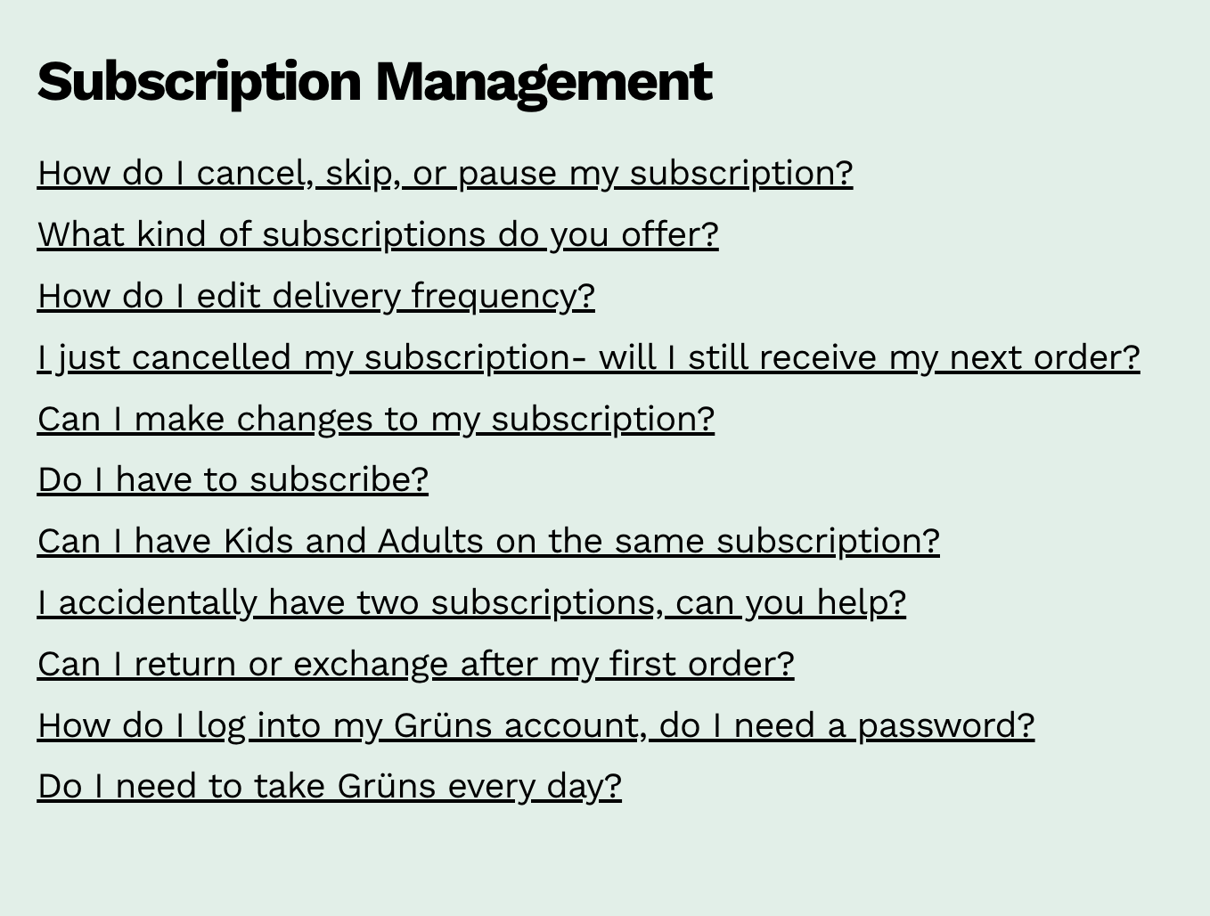 Grüns subscription management help index, each question its own page