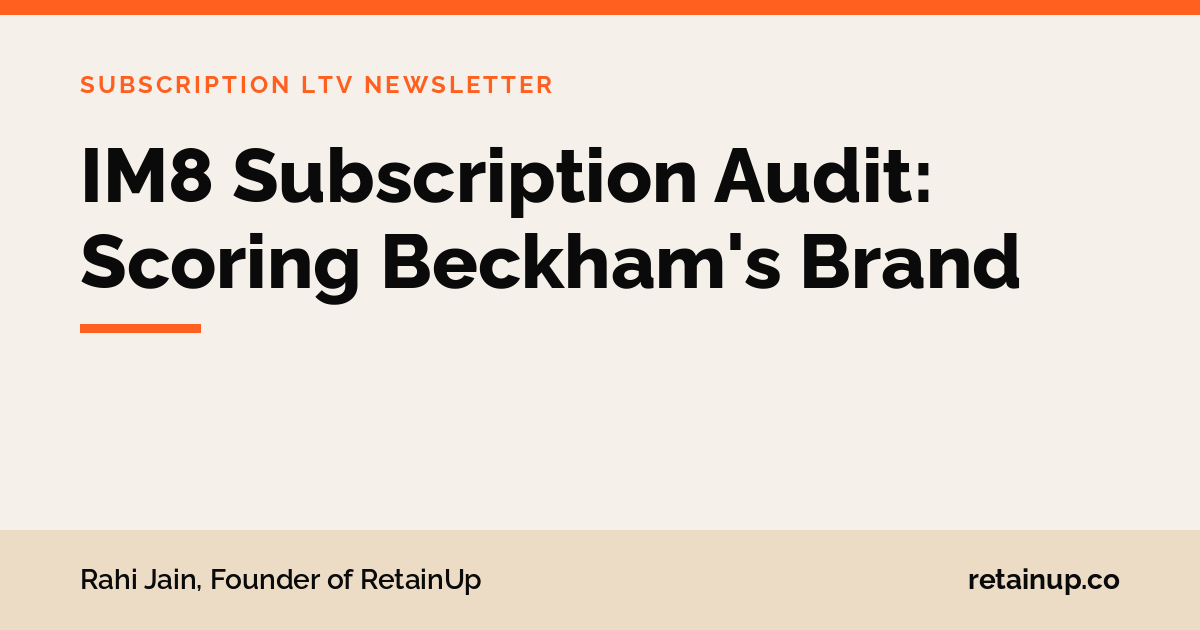 IM8 Subscription Audit: Scoring Beckham's Brand