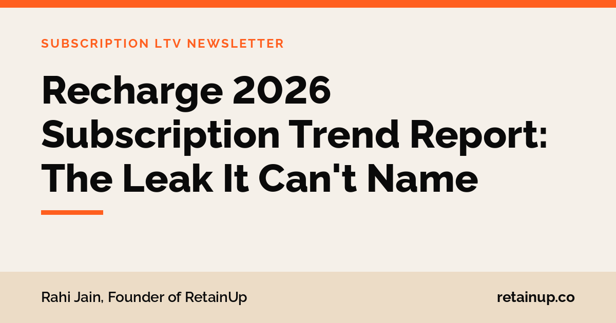 Recharge 2026 Subscription Trend Report: The Leak It Can't Name